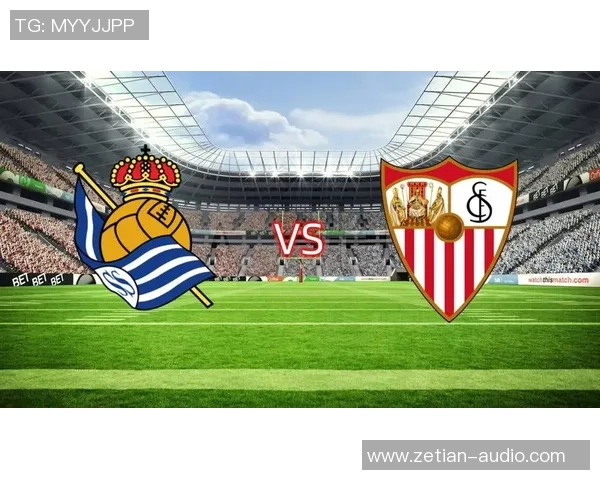 皇家贝蒂斯与塞维利亚精彩对决集锦回顾与分析